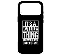Custodia per iPhone 17 Pro Max It's A Kalle Thing You Wouldn't Understand First Name