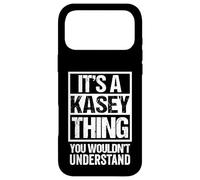 Custodia per iPhone 17 Pro Max It's A Kasey Thing You Wouldn't Understand First Name