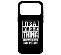 Custodia per iPhone 17 Pro Max It's A Maggie Thing You Wouldn't Understand First Name