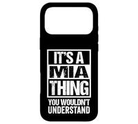 Custodia per iPhone 17 Pro Max It's A Mia Thing You Wouldn't Understand First Name