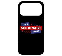 Custodia per iPhone 17 Pro Max It's A Millionaire Thing Rich Person Entrepreneur Quote