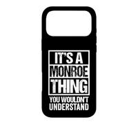 Custodia per iPhone 17 Pro Max It's A Monroe Thing You Wouldn't Understand First Name