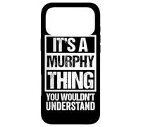 Custodia per iPhone 17 Pro Max It's A Murphy Thing You Wouldn't Understand Family Name