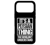 Custodia per iPhone 17 Pro Max It's A Persian Thing You Wouldn't Understand Persia Iran