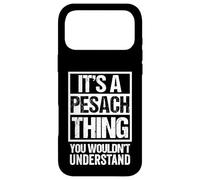 Custodia per iPhone 17 Pro Max It's A Pesach Thing You Wouldn't Understand - Jew Jewish