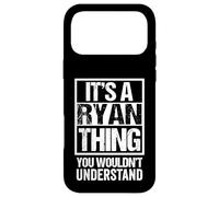 Custodia per iPhone 17 Pro Max It's A Ryan Thing You Wouldn't Understand