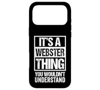 Custodia per iPhone 17 Pro Max It's A Webster Thing You Wouldn't Understand Surname Name