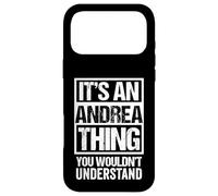Custodia per iPhone 17 Pro Max It's An Andrea Thing You Wouldn't Understand - First Name