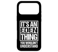 Custodia per iPhone 17 Pro Max It's An Eden Thing You Wouldn't Understand First Name