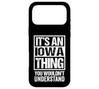 Custodia per iPhone 17 Pro Max It's An Iowa Thing You Wouldn't Understand USA State US