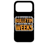 Custodia per iPhone 17 Pro Max It's In The Bulletin Been In There For Weeks -