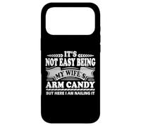 Custodia per iPhone 17 Pro Max It's Not Easy Being My Wife's Arm Candy Funny Fathers Day Dad