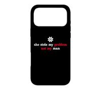 Custodia per iPhone 17 Pro Max It's Not My Problem Anymore She Stole My Problem Not My Man