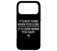 Custodia per iPhone 17 Pro Max It's Not Over When You Lose Persevera Detto Motivazionale