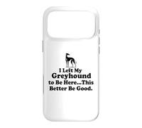 Custodia per iPhone 17 Pro Max J'ai laissé mon Greyhound pour être ici, mieux vaut que ce
