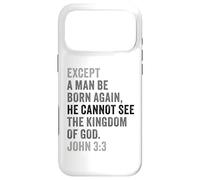 Custodia per iPhone 17 Pro Max John 3:3 Except You Be Born Again You Cannot See The Kingdom