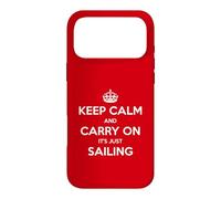 Custodia per iPhone 17 Pro Max Keep Calm and Carry On It's Just Sailing - Divertente
