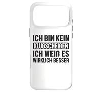 Custodia per iPhone 17 Pro Max Kein Klugscheißer Weiß Es Wirklich Besser Detti Divertenti