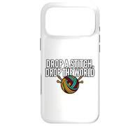 Custodia per iPhone 17 Pro Max Knitter Humor Drop A Stitch Drop The World