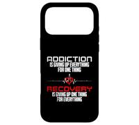 Custodia per iPhone 17 Pro Max La dipendenza sta rinunciando a tutto ciò che è sobrio AA Recovery Sobriety