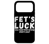 Custodia per iPhone 17 Pro Max La fortuna di Fet ha letto che non hai sbagliato con detti Fets Luck
