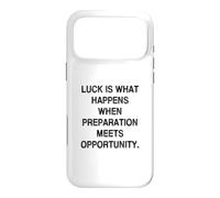 Custodia per iPhone 17 Pro Max La fortuna è ciò che accade quando la preparazione incontra l'opportunità