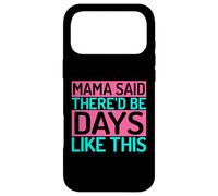 Custodia per iPhone 17 Pro Max La mamma ha detto che ci sarebbero stati giorni come questa mamma