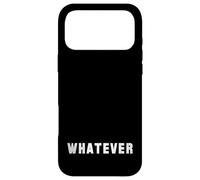 Custodia per iPhone 17 Pro Max La parola Whatever | Un design che dice Qualunque cosa