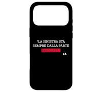Custodia per iPhone 17 Pro Max La sinistra sta sempre dalla parte sbagliata