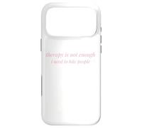 Custodia per iPhone 17 Pro Max La terapia non è abbastanza, ho bisogno di mordere le persone divertenti