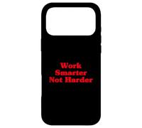 Custodia per iPhone 17 Pro Max Lavorare in modo più intelligente, non più difficile, motivazione divertente