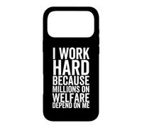 Custodia per iPhone 17 Pro Max Lavoro duro perché milioni di persone di welfare dipendono da me