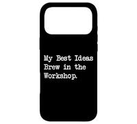 Custodia per iPhone 17 Pro Max Le migliori idee Brew in the Workshop Citazione divertente per la lavorazione del legno