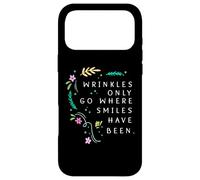 Custodia per iPhone 17 Pro Max Le rughe vanno solo dove sono stati i sorrisi