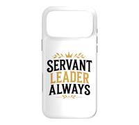 Custodia per iPhone 17 Pro Max Leadership Motivational Simple Quote Servant Leader Always