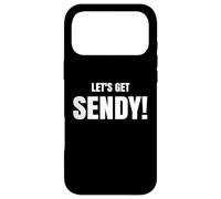 Custodia per iPhone 17 Pro Max Let’s Get Sendy High Energy Hype Slogan