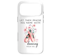 Custodia per iPhone 17 Pro Max Let Us Praise His Name with Dancing Religious Psalm 149:3