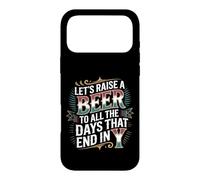 Custodia per iPhone 17 Pro Max Let's Raise A Beer To All The Days That End In Y -