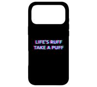 Custodia per iPhone 17 Pro Max Life Is Ruff Take A Puff 420 Weed Cannabis Marijuana