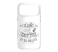 Custodia per iPhone 17 Pro Max Life Without Coffee Is Scary Citazione Caffeina Addict Humor