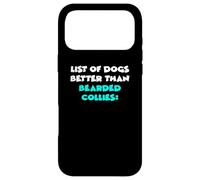 Custodia per iPhone 17 Pro Max List Of Dogs Better Than Bearded Collies Collie Barbuto
