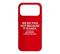 Custodia per iPhone 17 Pro Max Lo facciamo non perché è facile bandiera motivazionale