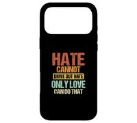 Custodia per iPhone 17 Pro Max L'odio non può scacciare l'odio solo l'amore può farlo | Advocate