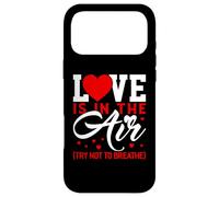 Custodia per iPhone 17 Pro Max Love Is In The Air T Shirts Anti Valentines Shirt Love