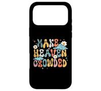Custodia per iPhone 17 Pro Max Maglietta con scritta "Make Heaven Crowded", messaggio positivo ispiratore