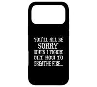 Custodia per iPhone 17 Pro Max Maglietta con scritta "You'll All Be Sorry When I Figure Out"