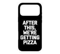 Custodia per iPhone 17 Pro Max Maglietta divertente con scritta "After This, We're Getting Pizza"