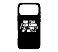 Custodia per iPhone 17 Pro Max Maglietta divertente con scritta in lingua inglese "Did You Ever Know That You're My Hero?"