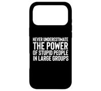 Custodia per iPhone 17 Pro Max Mai sottovalutare il potere delle persone stupide nei gruppi
