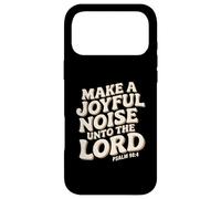 Custodia per iPhone 17 Pro Max Make a Joyful Noise Unto the Lord Psalm 98:4 Christian